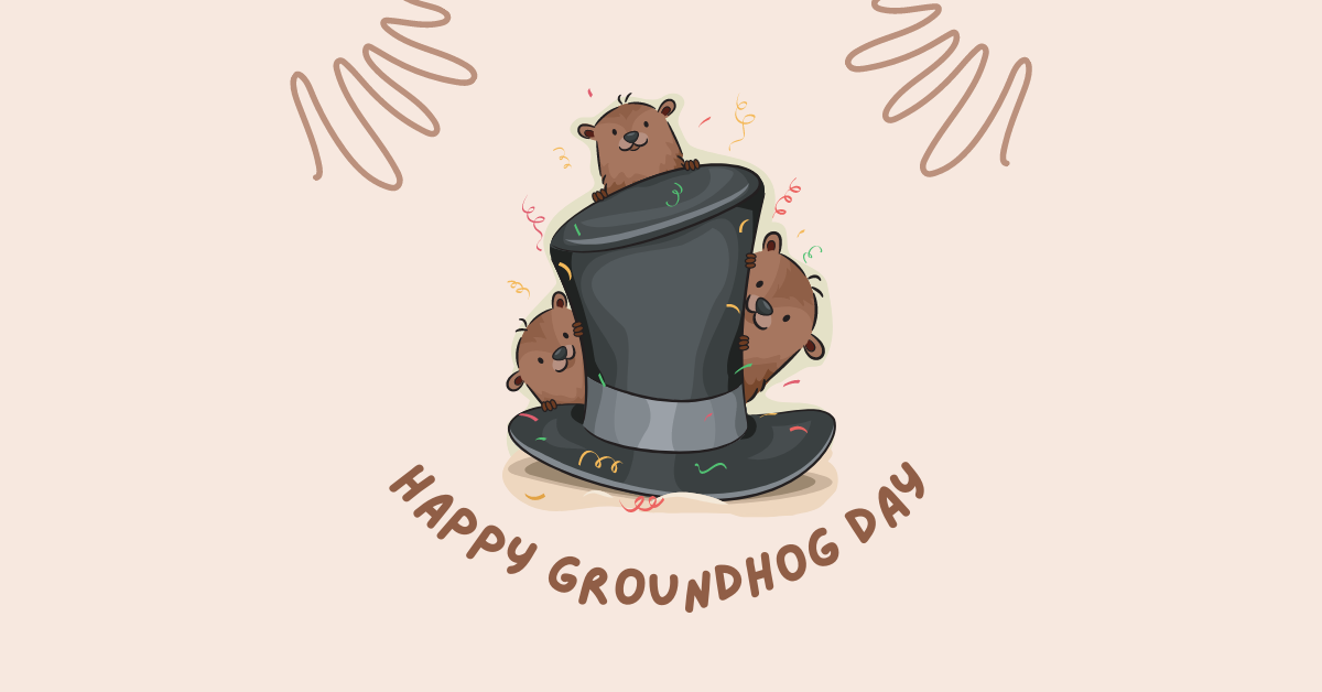 ground Hog Day